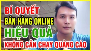bán hàng online không cần chạy quảng cáo