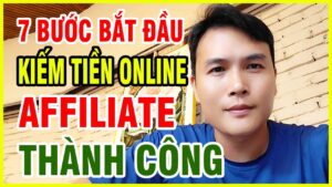 7 bước kiếm tiền online hiệu quả với Affiliate Marketing – từ chọn sản phẩm, xây hệ thống đến tối ưu doanh thu.